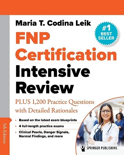 FNP Certification Intensive Review: PLUS 1,200 Practice Questions with Detailed Rationales