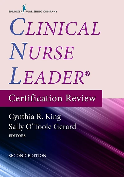 Clinical Nurse Leader Certification Review, Second Edition