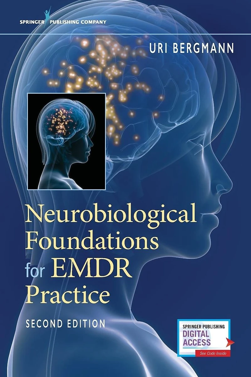 Neurobiological Foundations for EMDR Practice, Second Edition