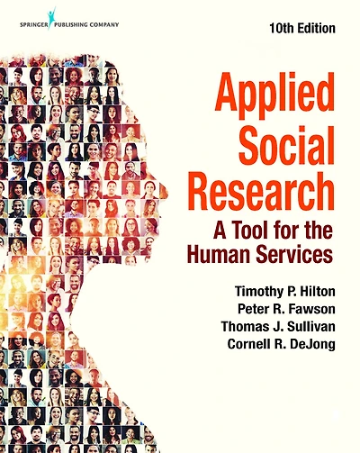 Applied Social Research: A Tool for the Human Services, Tenth Edition