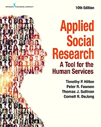 Applied Social Research: A Tool for the Human Services, Tenth Edition