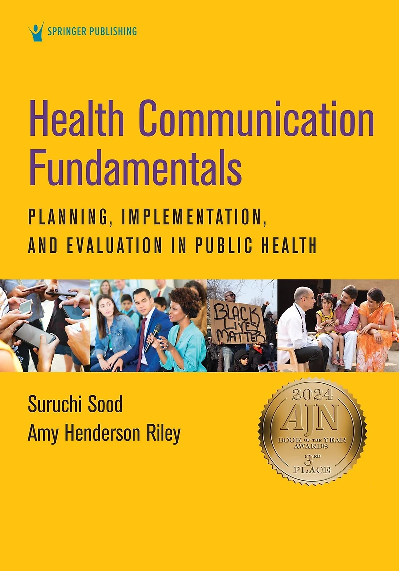 Health Communication Fundamentals: Planning, Implementation, and Evaluation in Public Health