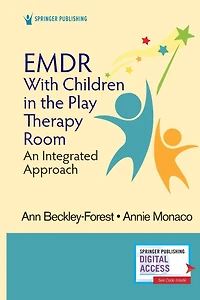 EMDR with Children the Play Therapy Room: An Integrated Approach
