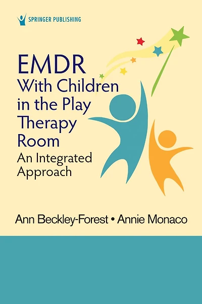 EMDR with Children the Play Therapy Room: An Integrated Approach