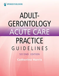 Adult-Gerontology Acute Care Practice Guidelines
