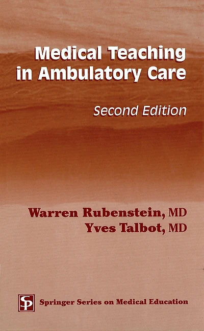 Medical Teaching Ambulatory Care, Second Edition