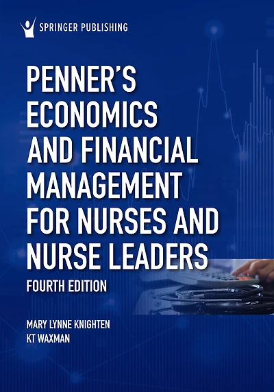 Penner's Economics and Financial Management for Nurses Nurse Leaders