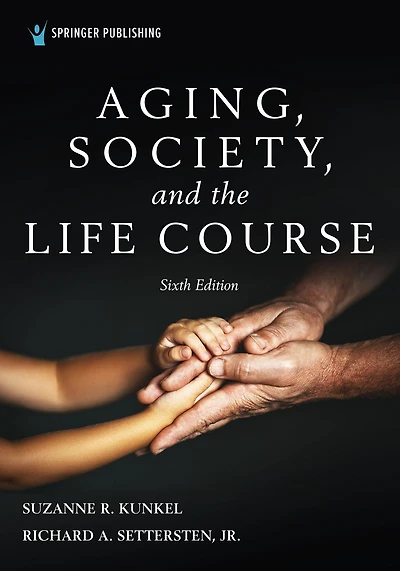Aging, Society, and the Life Course