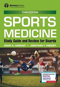 Sports Medicine: Study Guide and Review for Boards, Third Edition