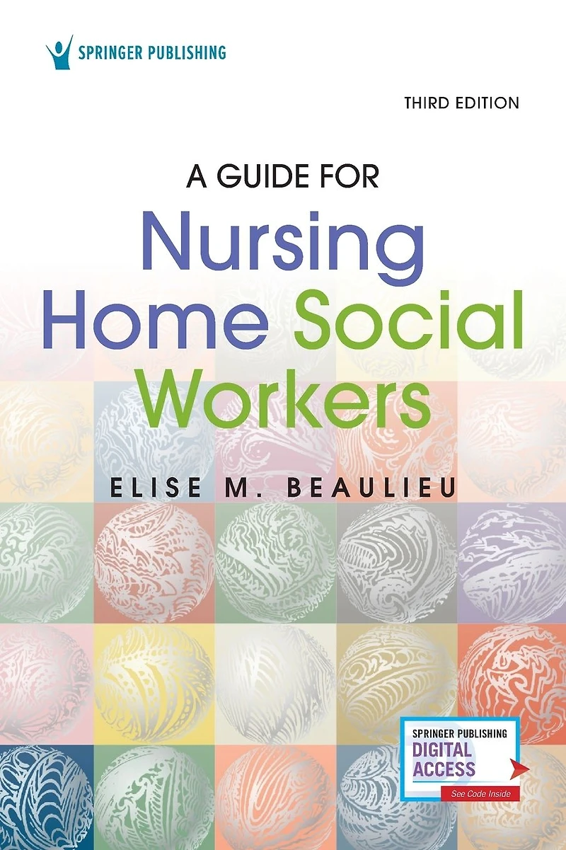 A Guide for Nursing Home Social Workers, Third Edition