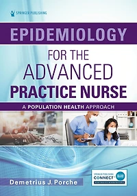 Epidemiology for the Advanced Practice Nurse: A Population Health Approach