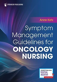 Symptom Management Guidelines for Oncology Nursing