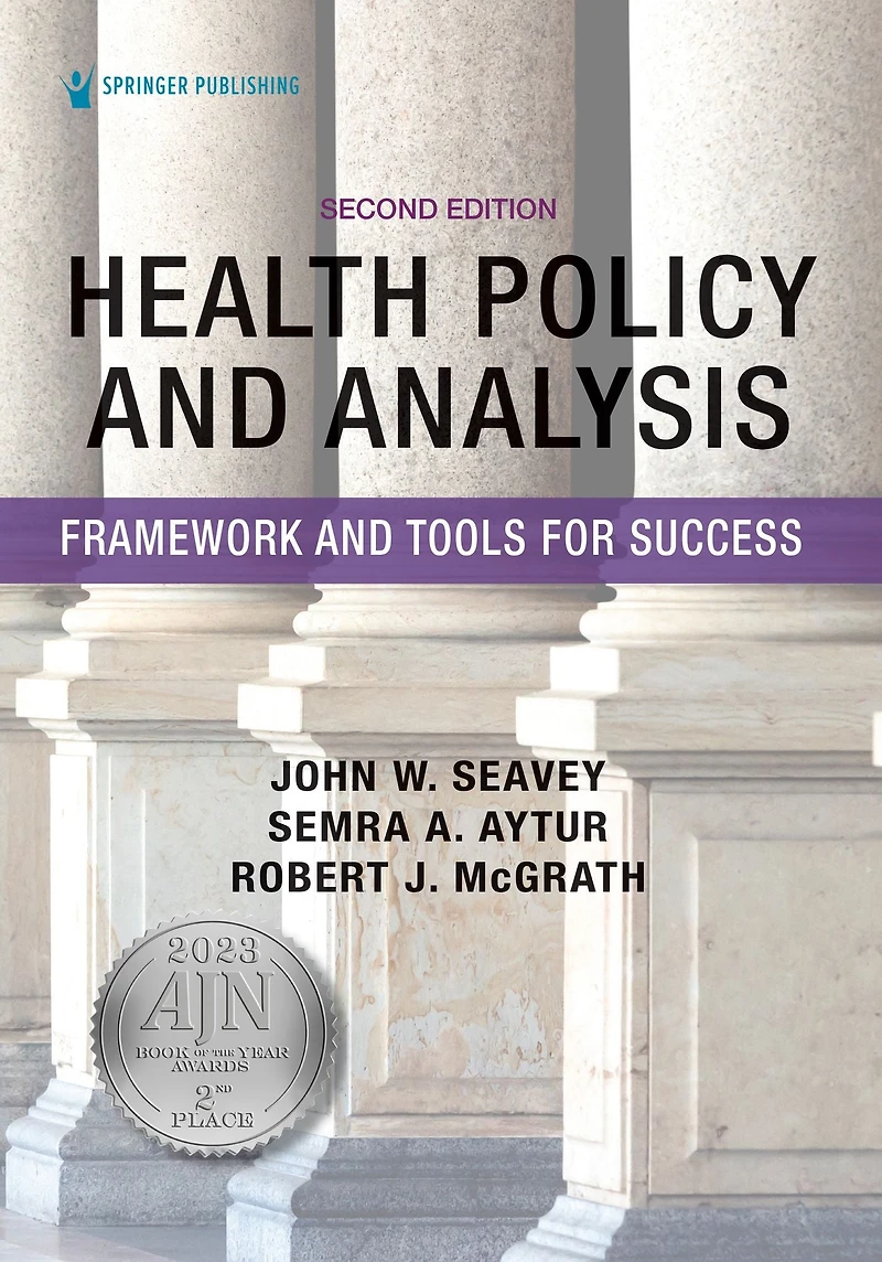 Health Policy Analysis: Framework and Tools for Success