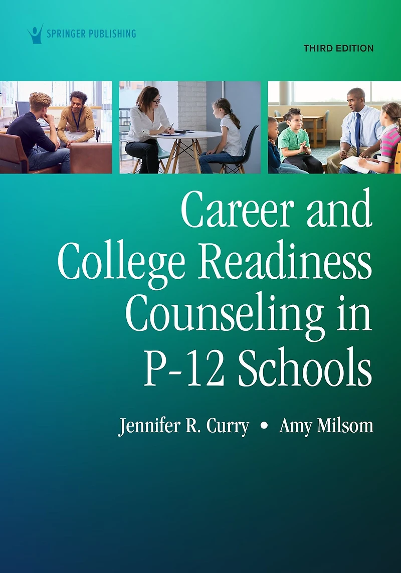 Career and College Readiness Counseling in P-12 Schools