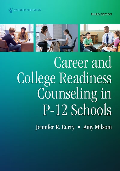 Career and College Readiness Counseling in P-12 Schools