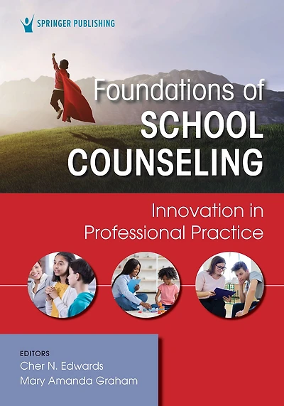 Foundations of School Counseling: Innovations in Professional Practice