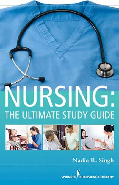 Nursing: The Ultimate Study Guide
