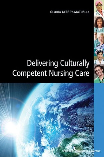 Delivering Culturally Competent Nursing Care