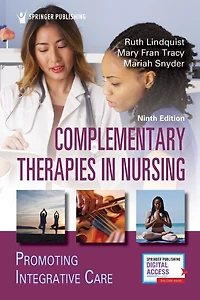 Complementary Therapies Nursing: Promoting Integrative Care