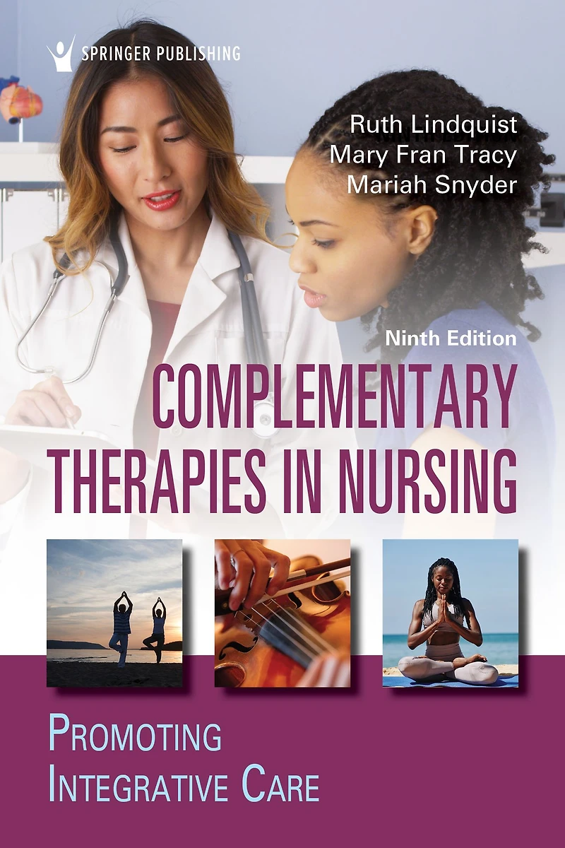 Complementary Therapies Nursing: Promoting Integrative Care