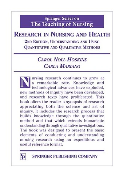 Research in Nursing and Health: Understanding and Using Quantitative and Qualitative Methods, 2nd Edition