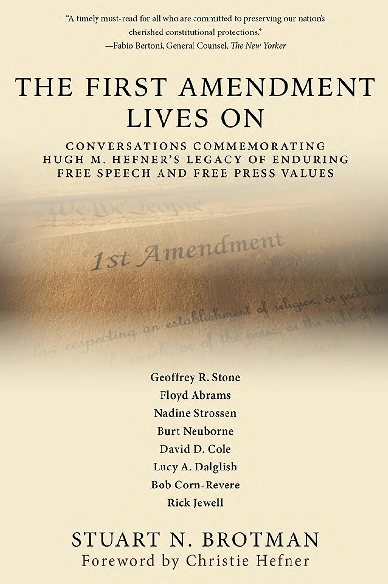 The First Amendment Lives On: Conversations Commemorating Hugh M. Hefner's Legacy of Enduring Free Speech and Press Values
