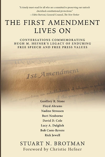The First Amendment Lives On: Conversations Commemorating Hugh M. Hefner's Legacy of Enduring Free Speech and Press Values