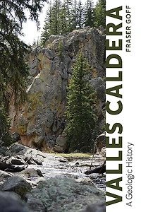 Valles Caldera: A Geologic History