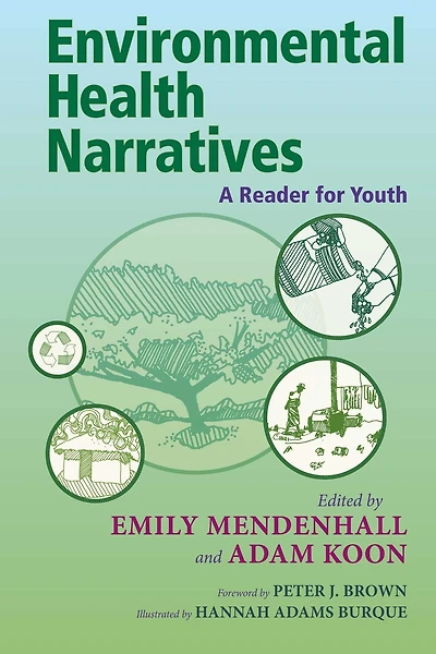 Environmental Health Narratives: A Reader for Youth