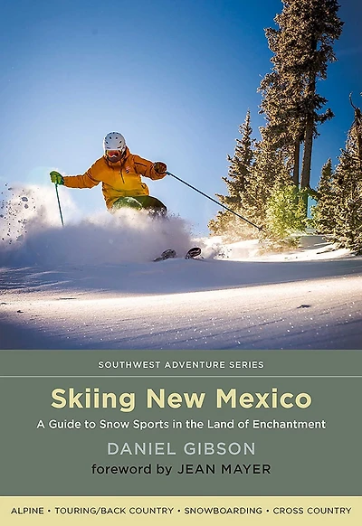 Skiing New Mexico: A Guide to Snow Sports in the Land of Enchantment