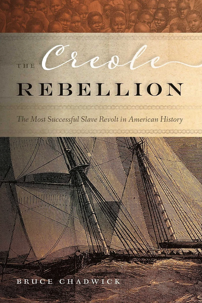 The Creole Rebellion: Most Successful Slave Revolt American History