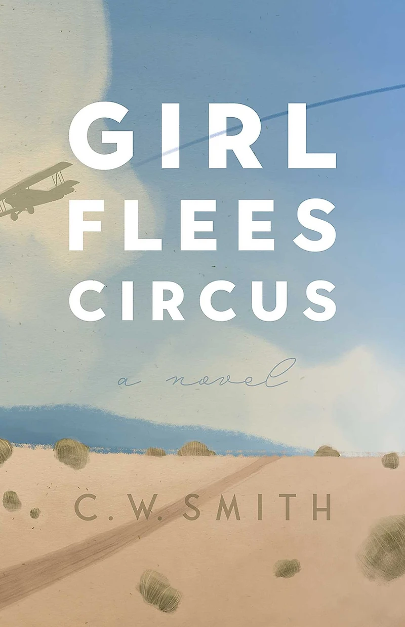 Girl Flees Circus: A Novel