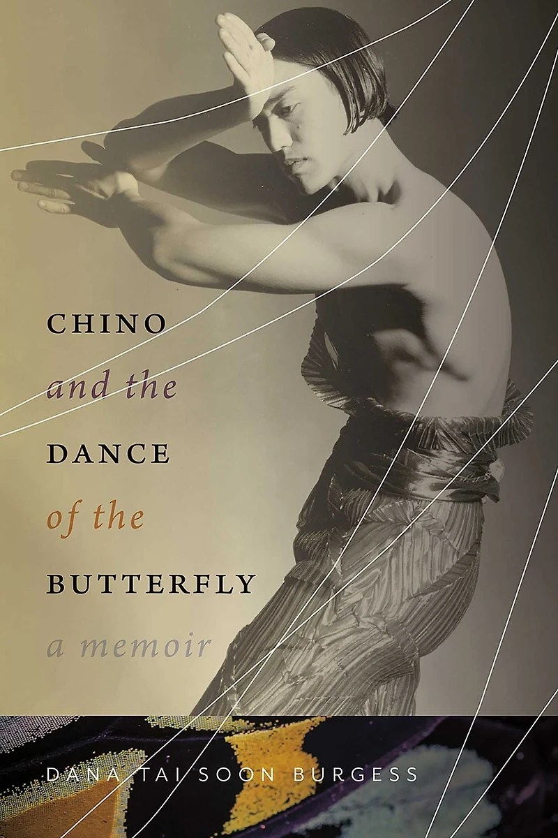 Chino and the Dance of Butterfly: A Memoir