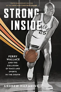 Strong Inside: Perry Wallace and the Collision of Race Sports South