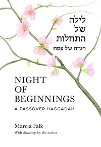 Night of Beginnings: A Passover Haggadah