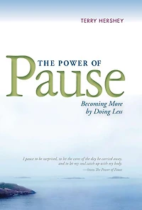 The Power of Pause: Becoming More by Doing Less