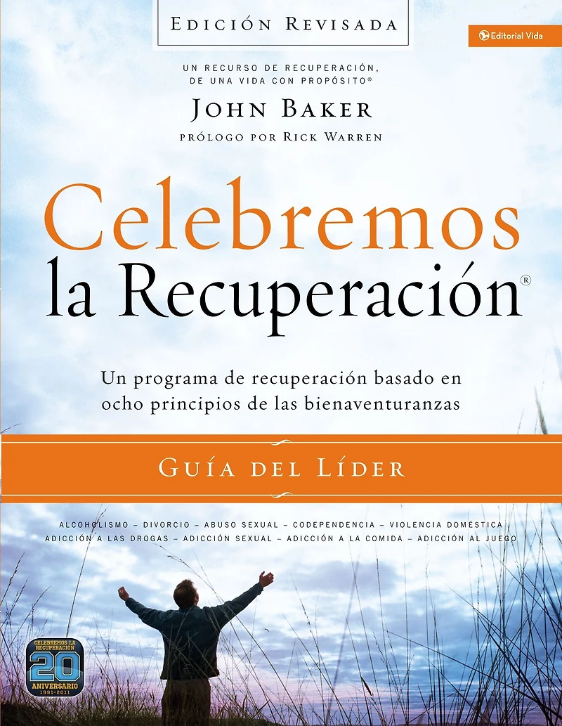 Celebremos la recuperación Guía del líder - Edición Revisada: Un programa de basado en ocho principios las bienaventurazas