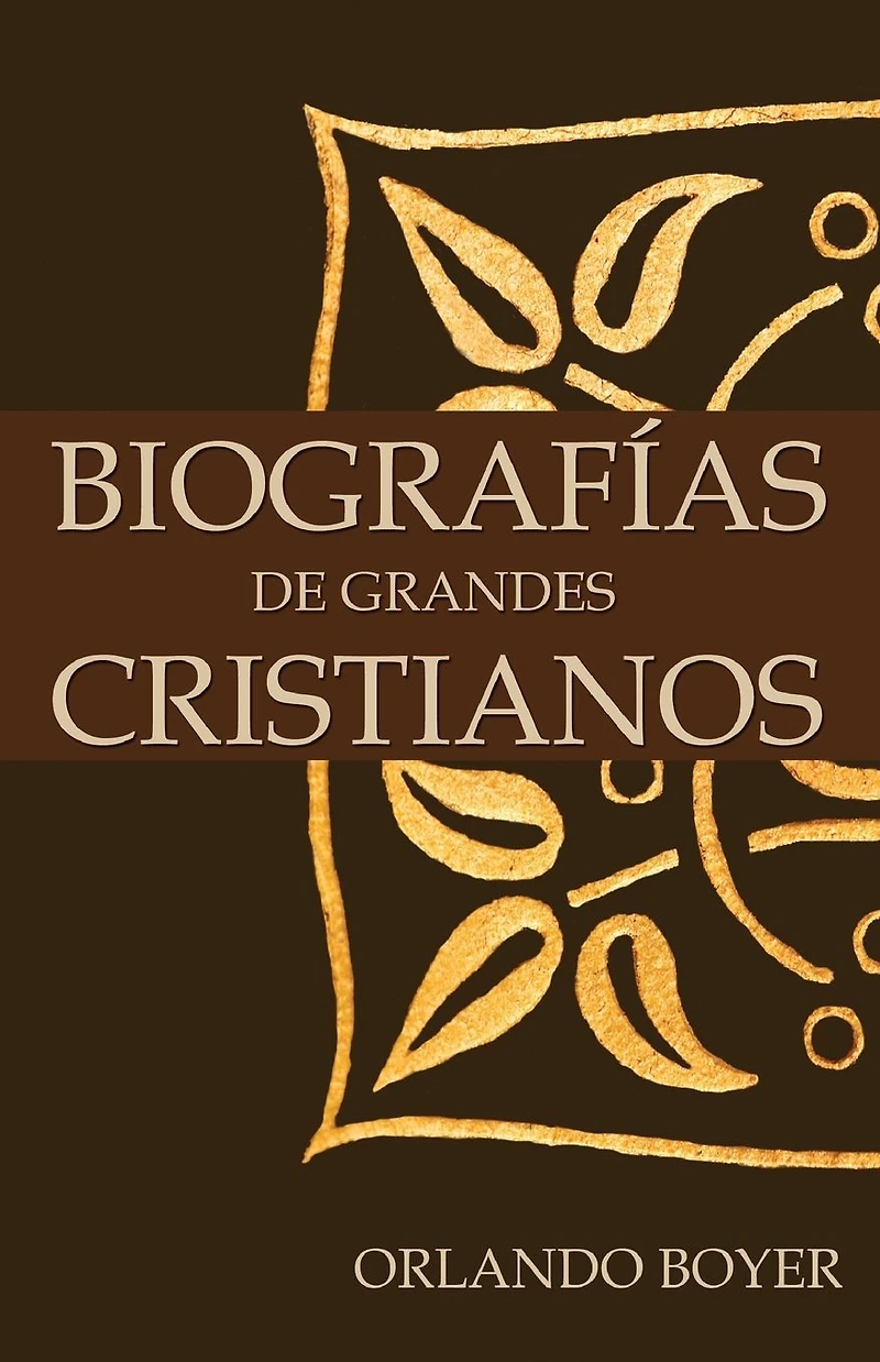 Biografías de grandes cristianos