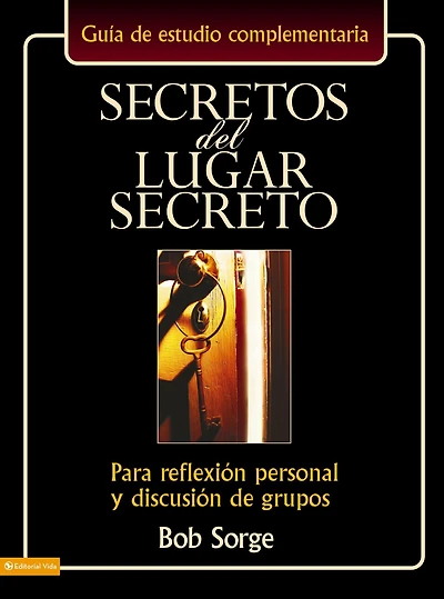 Secretos del lugar secreto guía de estudio: Para reflexión personal y discusión grupos