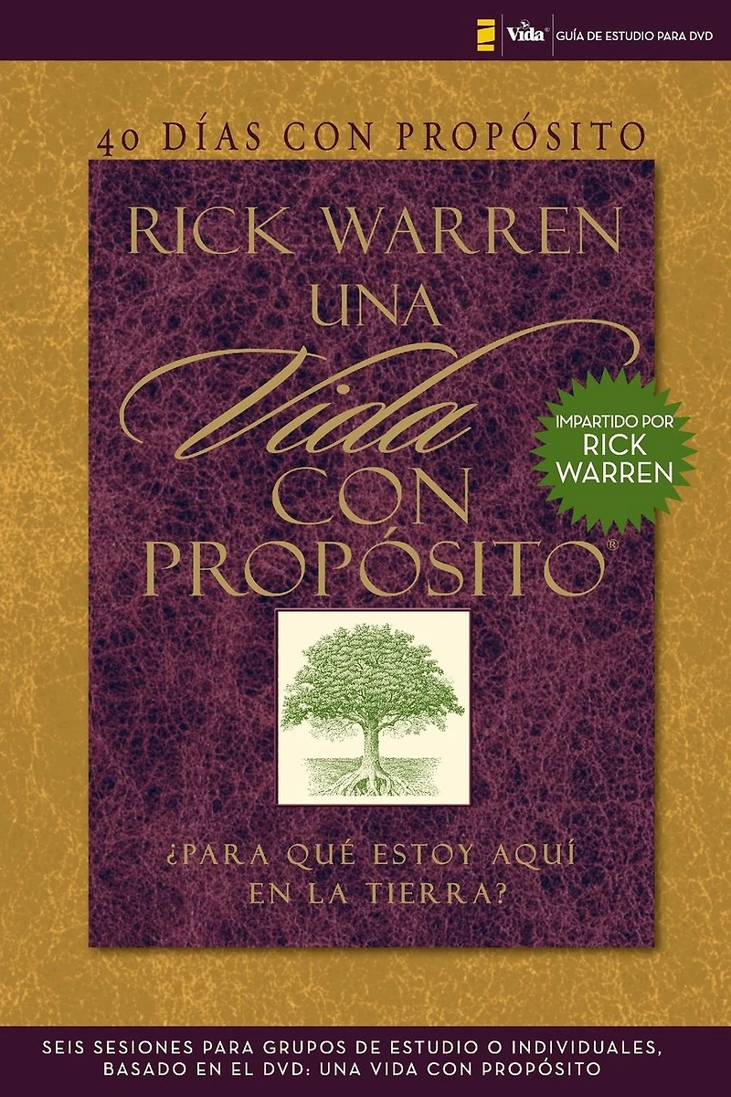 40 días con propósito- Guía de estudio del DVD: Seis sesiones para grupos o individuales basado en el Una vida propósito