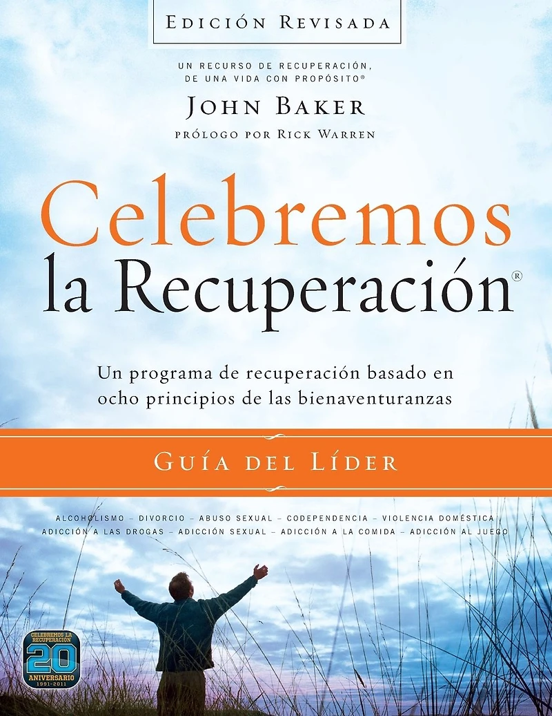 Celebremos la recuperación Guía del líder - Edición Revisada: Un programa de basado en ocho principios las bienaventurazas