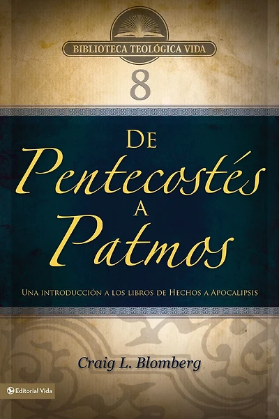 BTV # 08: de Pentecostés a Patmos: Una introducción los libros Hechos Apocalipsis