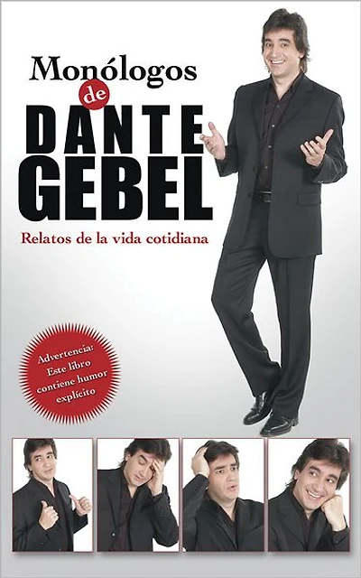 Monólogos de Dante Gebel: Relatos la Vida Cotidiana