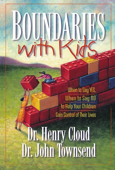 Boundaries with Kids Leader's Guide: When to Say Yes, How No