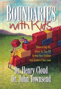 Boundaries with Kids Leader's Guide: When to Say Yes, How No