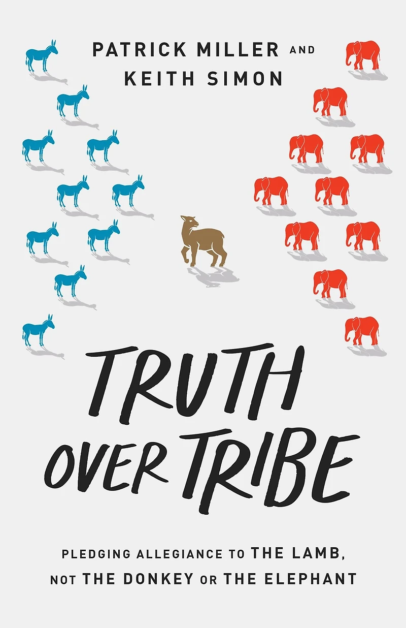 Truth Over Tribe: Pledging Allegiance to the Lamb, Not Donkey or Elephant