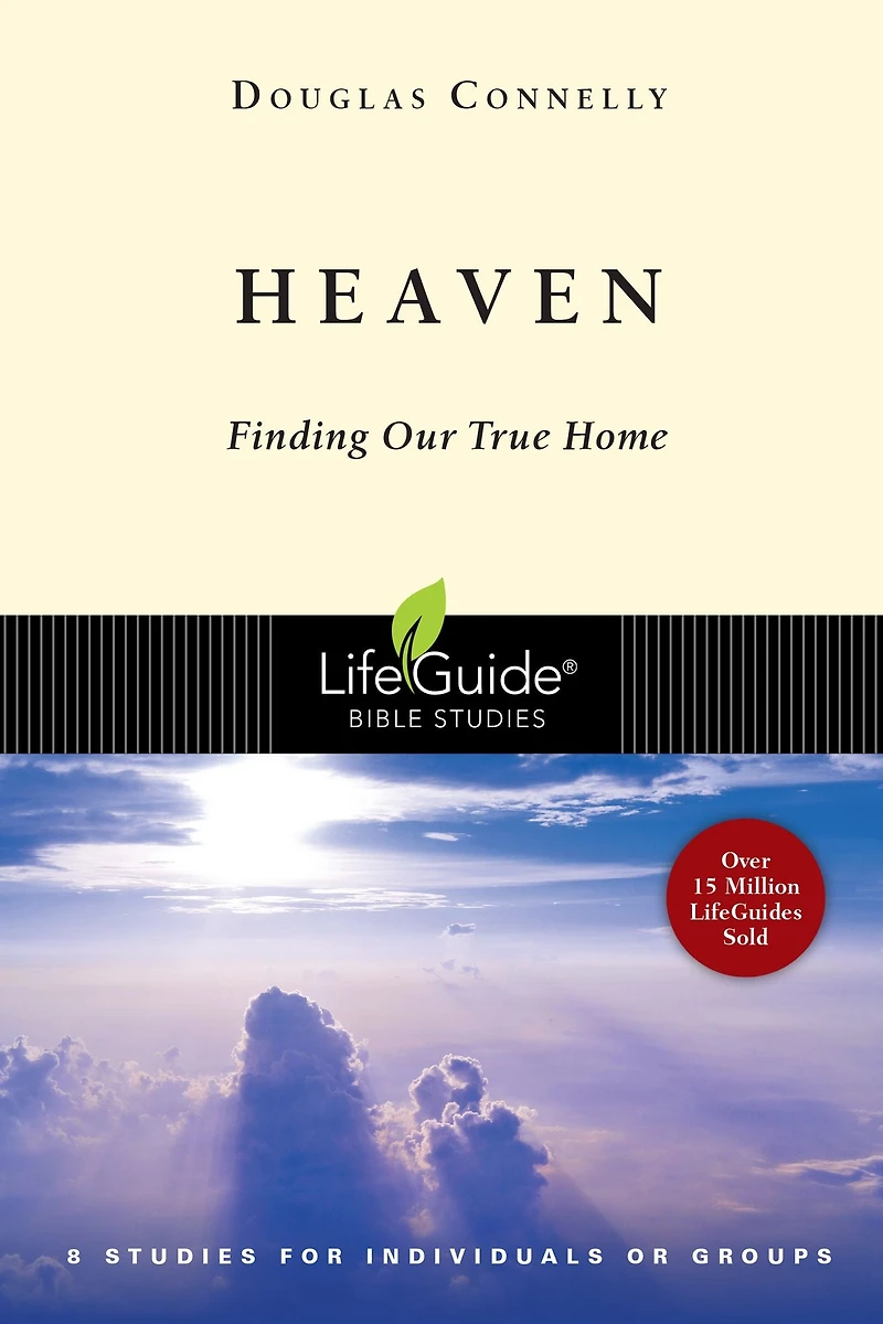 Heaven: Finding Our True Home