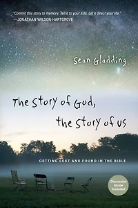 the Story of God, Us: Getting Lost and Found Bible