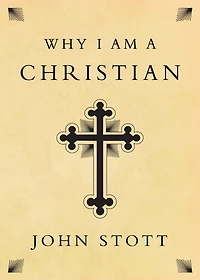 Why I Am A Christian