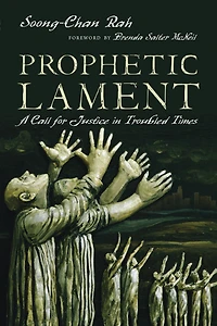 Prophetic Lament: A Call for Justice Troubled Times